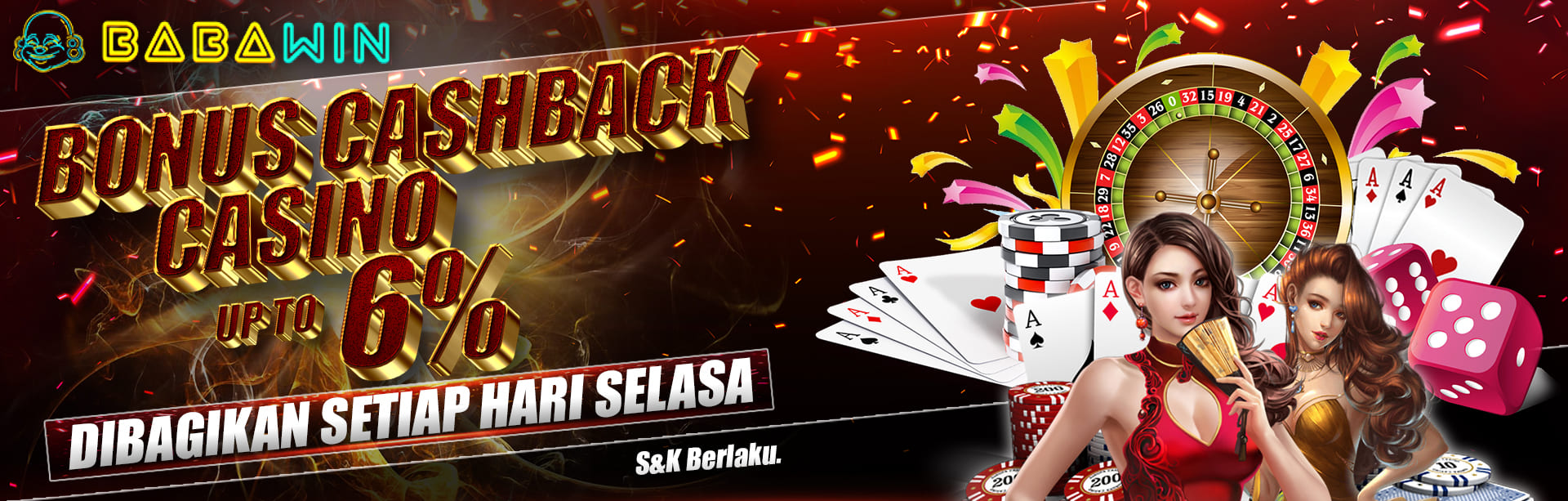 BONUS CASHBACK CASINO UP TO 6%. DIBAGIKAN SETIAP HARI SELASA