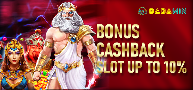 BONUS CASHBACK SLOT UP TO 10%